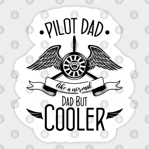 Pilot Dad Like A Normal Dad But Cooler Sticker by chidadesign